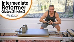 'Intermediate Reformer Glutes and Thighs - Workout 2'