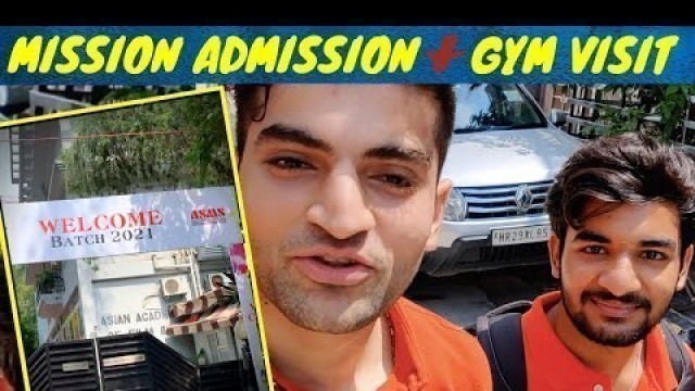 'Mission Admission , Gym wale ne loot lia 