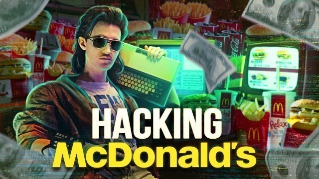 'McDonalds VS Hackers - Mc Donald\'s Free Food Is A Perfectly Balanced Restaurant With No Exploits'