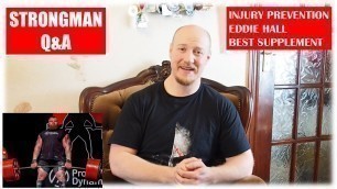 'Strongman fitness Q&A | How To Avoid Injuries, Eddie Hall & Number 1 best supplement'