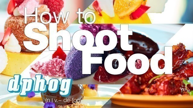 'How to Shoot Food'