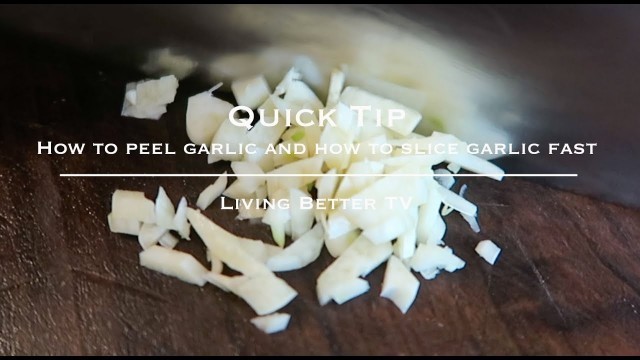 'How To Peel Garlic and How To Slice Garlic Fast - kitchen hacks - Plant Based Home Chef Jeremiah'