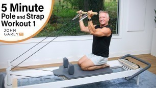 '5 Minute Reformer Workout   Pole and Strap Workout 1'