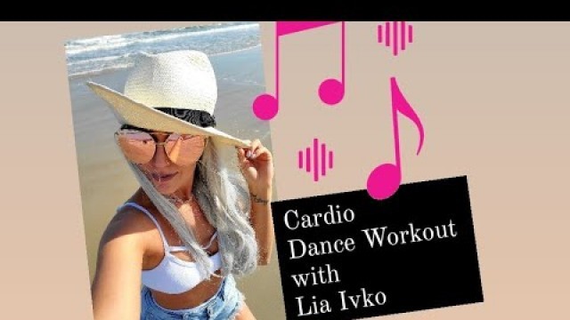 'Shake Body (cardio dance workout) easy to follow | Lia Ivko'