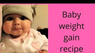 'Baby weight gain food|Homemade Cerelac|baby healthy foods|Baby Food'