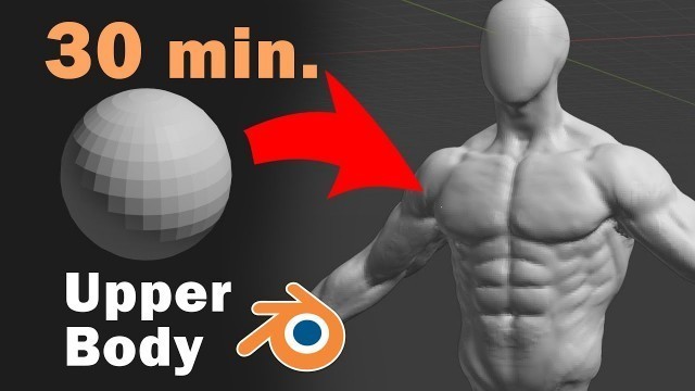 'How to Sculpt Torso in Blender in 30 Min'