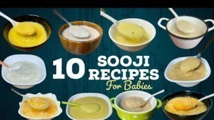 'Baby food | 10 Sooji/Rava Recipes For Babies|Healthy & Weight Baby Foods| Semolina Baby Food Recipes'