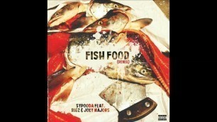 'Sypooda feat. Rigz & Joey Majors \"Fish Food\" (Remix)'