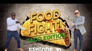 'Food Fight Episode 10 - Tio Pablo'