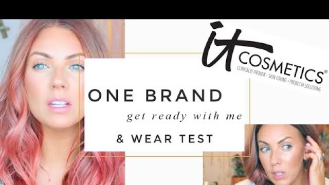 'ONE BRAND GRWM | It Cosmetics | Minimal/Natural Makeup & Foundation Wear Test'