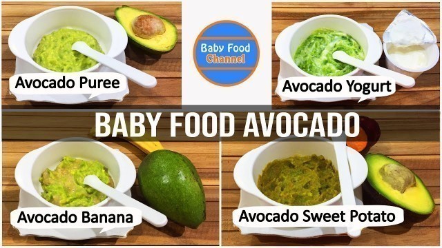 'Homemade Baby Food Avocado : 4 Healthy and Easy Avocado Recipes'