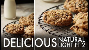 'Delicious Natural Light Part 2 | Complete Guide To Editorial Food Photography'