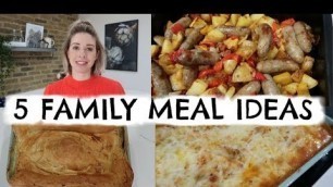 '5 QUICK & EASY FAMLY MEAL IDEAS | WEEK OF MEALS | KERRY WHELPDALE'