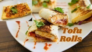 'Tofu Rolls | Quick Breakfast recipe |Healthy Cooking'