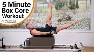 'Quick Reformer Box Core Workout - 5 Minute'