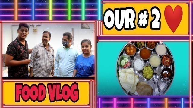 'OUR # 2 FOOD VLOG || BJ FOOD CHANNEL || BHAVIK JOSHI || PRIYANI JOSHI || BJ ||'