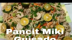 '#PancitMikiGuisado #EasyNoodleRecipe Pancit Miki Guisado / NJ\'s Food Channel'