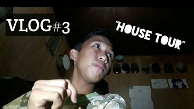 'Vlog#3 \"HouseTour