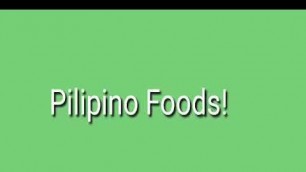 'Filipino foods|  Yummy Filipino foods!'