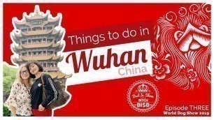 'Things to do in Wuhan China'