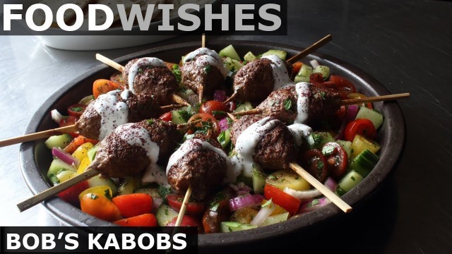 'Bob\'s Kabobs - Grilled Lamb Kebabs - Food Wishes'