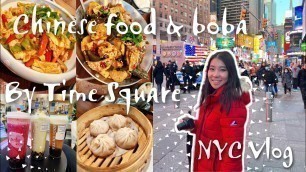 'Chinese Food Dim Sum & Boba by Time Square New York| NYC travel vlog| New York Chinese Food'