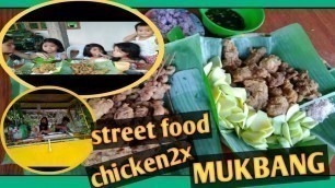 'Street Food Chicken2x MUKBANG