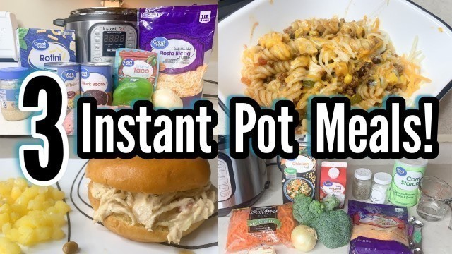 '*3* INSTANT POT RECIPES | EASY INSTANT POT DINNER IDEAS | EASY MEALS'