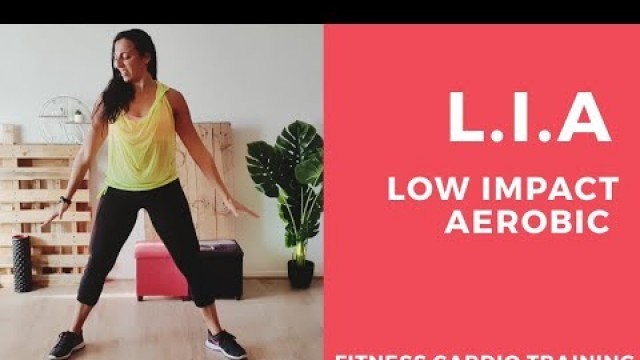 'LIA | Low Impact Aérobic - danse et fitness | Chorégraphie Cardio, Training Fun | cours complet'