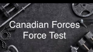 'Canadian Forces- FORCE TEST'