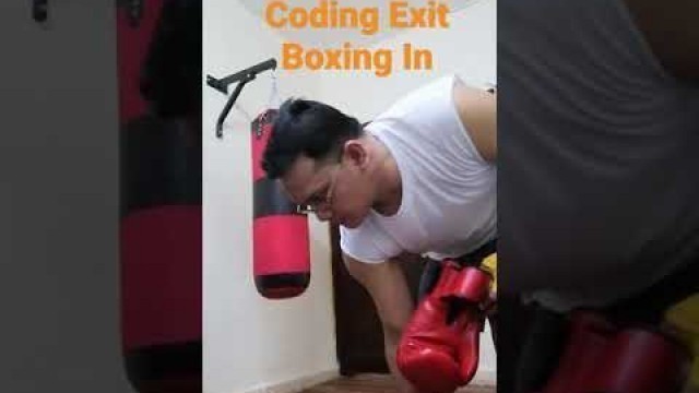 'Programmer Code Exit Boxing In | Exercise'