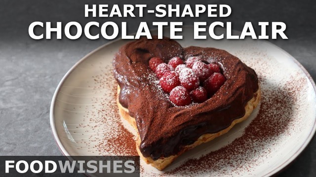 'Heart-Shaped Chocolate Eclair - Easy Valentine\'s Pastry - Food Wishes'