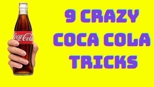 'Mr. Life Tricks | 9 CRAZY COCA COLA TRICKS | AWESOME LIFE HACKS | DIY'