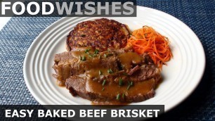 'Easy Baked Beef Brisket - Food Wishes'