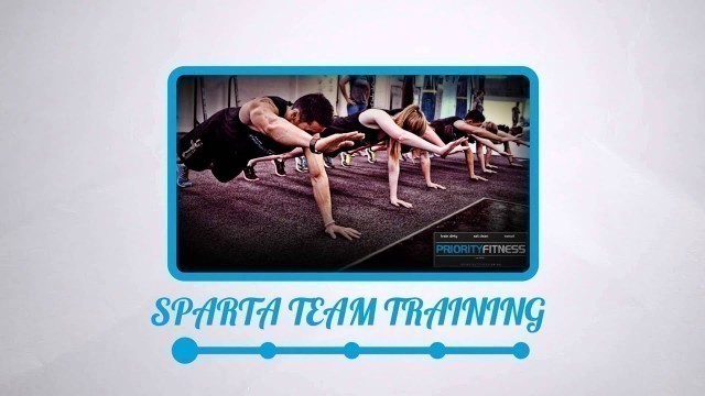 'Priority Fitness Promo Vid for \"SPARTA\" Team Training'