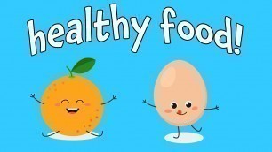 'Healthy Foods! Learning Names of Foods that are Healthy to Eat'