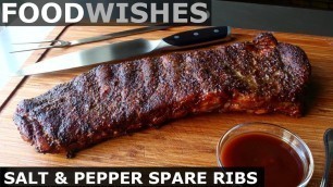 'Salt & Pepper Spare Ribs - Food Wishes'