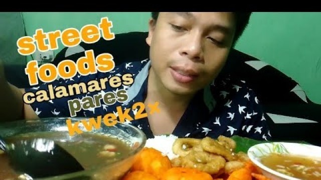 'STREET FOODS | PARES | CALAMARES | KWEK2x|JOEY TV MUKBANG'