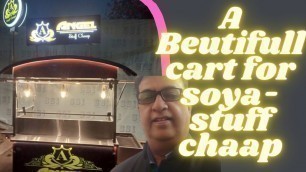 'A Beautiful Cart For Soya-Stuff Chaap#SSI Soya Chaap Places Street food Carts Manufacturer in Delhi'