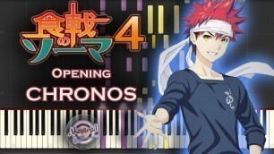 'Shokugeki No Soma Season 4 食戟のソーマ 神ノ皿 Opening - CHRONOS - Synthesia Piano Cover / Tutorial'