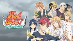 'FOOD WARS! Shokugeki no Soma | Season 4 - Opening Theme'