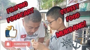 'FILIPINO FOODCART # STREET FOOD MUKBANG!'