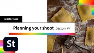 'Planning Your Food Photography Shoot: How to Create a Storyboard, Lesson #7 | Adobe Creative Cloud'