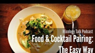 'Mixology Talk Podcast - Food & Cocktail Pairing the Easy Way'