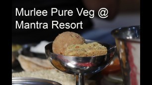 '|Pune| Murlee Pure Veg Gujarati & Rajasthani Cuisine @ Mantra Resort |Food Diaries|'