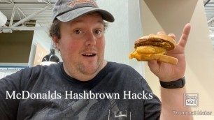 'Taste Test Adventures: McDonalds Hash Brown Hacks (4K)'