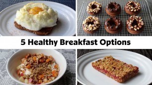 '5 Healthier Breakfast Ideas to Start the Day Right'