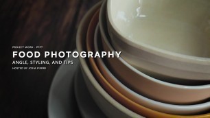 'FOOD PHOTOGRAPHY - ANGLE, STYLING, AND TIPS | PIERREDESIGNSTUDIO'