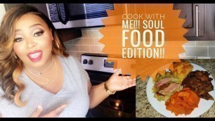 'COOK WITH ME/SOUL FOOD EDITION'