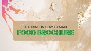 'Tutorial on how to make Food Brochure'